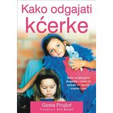 Mali vrt Gizela Projšof - Kako odgajati kćerke Cene