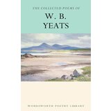 Wordsworth Editions W.B. Yeats - The Collected Poems of W.B. Yeats Cene