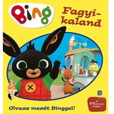 Móra Több szerző - Bing Fagyi kaland | Eponuda.com