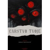 Otvorena knjiga Boban Trifunović - Carstvo tvoje | Eponuda.com