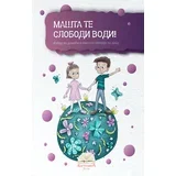 Grupa autora - Mašta te slobodi vodi!