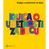 Data Status Knjiga o umetnosti za decu - žuta knjiga | Eponuda.com