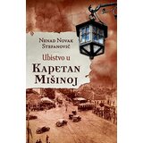 Laguna Nenad Novak Stefanović - Ubistvo u Kapetan Mišinoj Cene