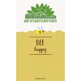Die Stadtgärtner Semenski pozdrav "Bee happy"