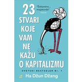Mali vrt Ha Džun Džang - 23 stvari koje vam ne kažu o kapitalizmu Cene'.'