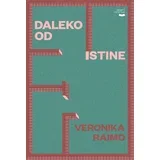 Veronika Raimo - Daleko od istine
