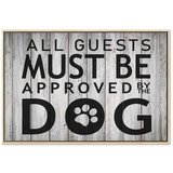  Slika - All Guests Must Be Approved by the Dog (1 Part) Wide 60x40 U prirodnom drvenom okviru | shoptok.hr
