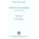 IK Zorana Stojanovića Moris Merlo-Ponti
 - Pohvala filozofiji Cene