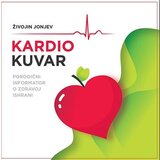 Futura publikacije Živojin Jonjev - Kardio kuvar: porodični informator o zdravoj ishrani | Eponuda.com