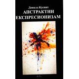 Art Press Donald Kaspit - Apstraktni ekspresionizam Cene