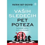 Edicija Patrik Bet-Dejvid, Greg Dinkin
 - Vaših sledećih pet poteza Cene
