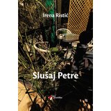 Geopoetika Irena Ristić - Slušaj Petre | ePonuda.com