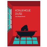  Konji moje duše Ana Bugarinović | ePonuda.com