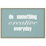  Slika - Do Something Creative Everyday (1 Part) Wide 120x80 U prirodnom drvenom okviru | shoptok.hr