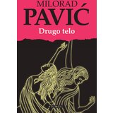 Kosmos izdavaštvo (Nova knjiga) Milorad Pavić - Drugo telo Cene