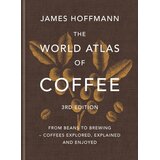 Hachette James Hoffmann - The World Atlas of Coffee | Eponuda.com