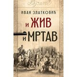 Laguna Ivan Zlatković - I živ i mrtav | ePonuda.com