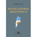 Akademska Knjiga Kratka istorija argentinaca Cene