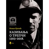 Službeni Glasnik Novak Bjelić - Kazivanja o Trepči 1303-2018 Cene'.'
