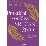 Praktični vodič za srećan život