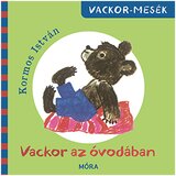 Móra Móra: Vackor v vrtcu pravljica Cene