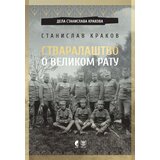 Službeni Glasnik Stanislav Krakov - Stvaralaštvo o Velikom ratu | ePonuda.com