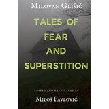 Društvo za afirmaciju kulture Presing Milovan Glišić - Tales of fear and superstition Cene