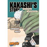 VIZ Media Jun Esaka, Masashi Kishimoto - Naruto: Kakashi's Story, The Sixth Hokage and the Failed Prince | Eponuda.com