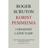 Data Status Rodžer Skruton - Korist pesimizma i opasnost lažne nade | Eponuda.com