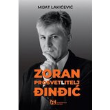Akademska Knjiga Mijat Lakićević - Zoran Đinđić: Prosvet(l)itelj | ePonuda.com