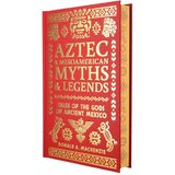 Arcturus Publishing Donald A. Mackenzie - Aztec & Other Mesoamerican Myths & Legends Cene