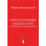 Čigoja Mirko Magarašević - Srpska poezija šezdesetih i ponešto o lošoj prozi | ePonuda.com