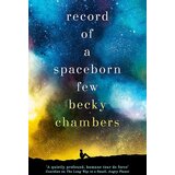 Hachette Becky Chambers - Record Of A Spaceborn Few: Wayfarers 3 Cene