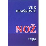 Srpska reč Vuk Drašković
 - Nož - Trilijada knjiga 1 | ePonuda.com