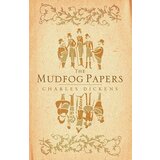 Alma Charles Dickens - The Mudfog Papers Cene