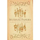 Charles Dickens - The Mudfog Papers
