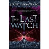 Random House Sergei Lukyanenko - The Last Watch | ePonuda.com