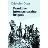 Magnus Kris Oten - Frankove internacionalne brigade | ePonuda.com