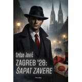 Društvo za afirmaciju kulture Presing Srđan Jović - Zagreb '28: šapat zavere: Kraljevina SHS, mesto gde zavera dolazi u koferu opranog novca u