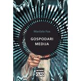 Clio Marčelo Foa - Gospodari medija Cene'.'
