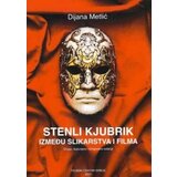 Filmski centar Srbije Dijana Metlić - Stenli Kjubrik: između slikarstva i filma | ePonuda.com