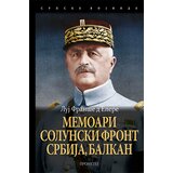 Prometej, Novi Sad Luj Franše d'Epere - Memoari: Solunski front, Srbija, Balkan Cene