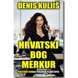 Laguna HRVATSKI BOG MERKUR - Denis Kuljiš ( 5836 ) | ePonuda.com