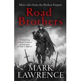 Harper Collins Publishers Ltd Mark Lawrence - Road Brothers Cene