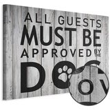  Slika - All Guests Must Be Approved by the Dog (1 Part) Wide 90x60 Premium Print | shoptok.hr