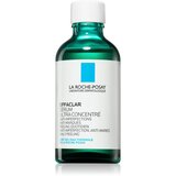 La Roche Posay Effaclar koncentrirani serum za problematično lice, akne 50 ml Cijene