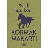 Kormak Makarti - Svi ti lepi konji