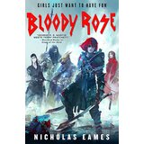 Little, Brown Book Group Nicholas Eames - Bloody Rose: The Band, Book 2 Cene