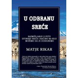 Čarobna knjiga Matje Rikar
 - U odbranu sreće Cene