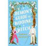 Hachette Sarah Hawley - A Demon's Guide to Wooing a Witch | Eponuda.com